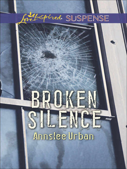 Title details for Broken Silence by Annslee Urban - Available